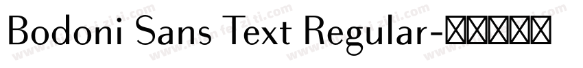 Bodoni Sans Text Regular字体转换